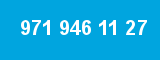 971 946 11 27